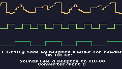 I FINALLY MADE WITH MY BEEPBOX'S MUSIC REMAKE ON TIC-80!