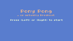 PONY PONG IS ACTUALLY BREAKOUT